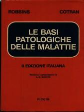 LE BASI PATOLOGICHE DELLE MALATTIE ROBBINS STANLEY - COTRAN RAMZI PICCIN 1984 