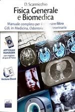 isica generale e biomedica. Manuale completo per il semestre filtro Scannicchio