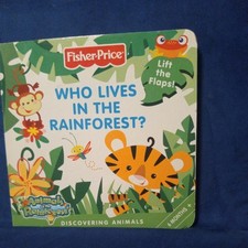Fisher-Price: Who Lives in the Rainforest: Discovering Animals 