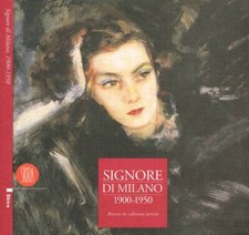 Signore di Milano (1900-1950)