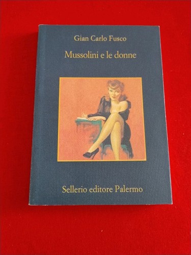 Mussolini donne gian - e,