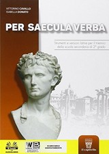 per saecula verba, vers. latine x tr. latino, versioni cavallo/donato 8842674834