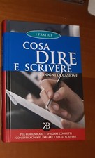 COSA DIRE E SCRIVERE IN OGNI OCCASIONE MANUALI I PRATICI