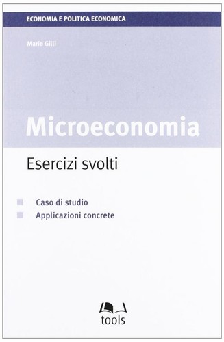 Microeconomia esercizi - microeconomia:,