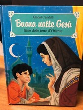 1990 CARATELLI -  BUONA NOTTE GESU - FIABE DELLE TERRE D'ORIENTE