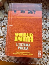 L'ULTIMA PREDA Wilbur Smith