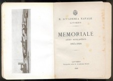 R.ACCADEMIA NAVALE di LIVORNO-MEMORIALE ANNO SCOLASTICO 1915-1916-RARO
