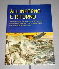 Carta "ALL'INFERNO E RITORNO - IL SILURAMENTO DELL'ENRICHETTA" (Marina - WW2)