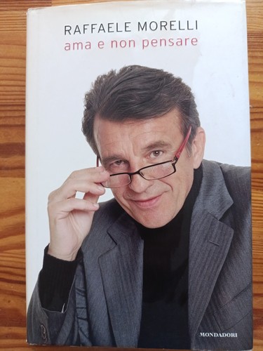 Raffaele morelli ama e - raffaele,