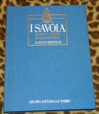 I SAVOIA DINASTIA ASCESA E