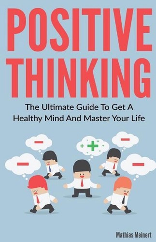 Positive thinking the - thinking:,