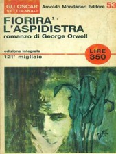 FIORIRA' L'ASPIDISTRA ORWELL GEORGE MONDADORI 1966 GLI OSCAR SETTIMANALI