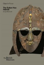 The Sutton Hoo Helmet (Objects