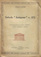 Sofocle "Antigone" v. 572. . Angelo Taccone. 1923. .
