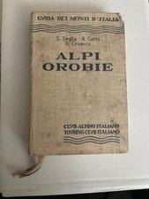 GUIDA DEI MONTI D ITALIA ALPI OROBIE S. SAGLIO A. CORTI B. CREDARO ALPINISMO CAI