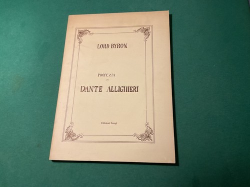 Lord byron profezia dante - profezia,