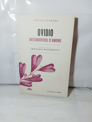 Ovidio metamorfosi amore - metamorfosi, d'amore