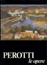 Perotti Volume II Le Opere -