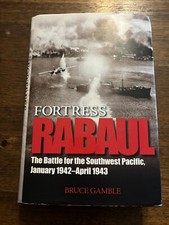 SIGNED Fortress Rabaul The
