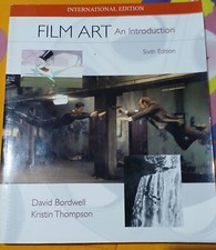 Film Art : An Introduction (Sixth Edition) By David Bordwell,Kri