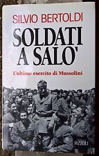 LIBRI - TESTO - LIBRO: "SOLDATI A SALO'" - FASCISMO RSI