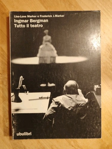 Ingmar bergman tutto teatro - il,