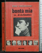 BONTA' MIA (E... DI ZIO AMEDEO). Nino Longobardi. Volpe.