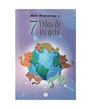 Mil historias y 7 vidas de un