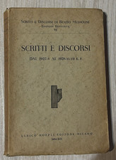 Scritti discorsi benito - scritti, di