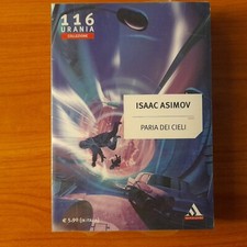 Urania collezione n.116 - PARIA DEI CIELI - Isaac Asimov