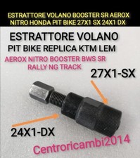ESTRATTORE VOLANO BOOSTER SR AEROX NITRO HONDA PIT BIKE KTM 27X1 SX 24X1 DX 