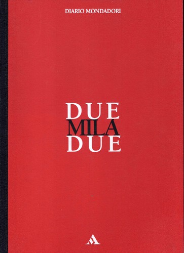Duemiladue diario mondadori - duemiladue.,