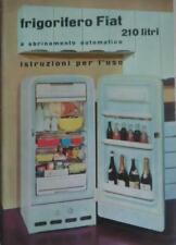 Frigorifero Fiat 210 litri istruzioni per l'uso originale