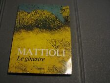 LIBRO BOOK  Carlo Mattioli le ginestre 1979 grafis Bologna editore  Alberto Sala