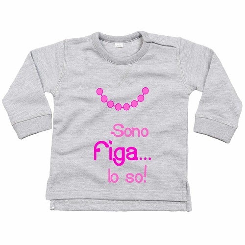 Felpa neonata sono figa so - felpa,