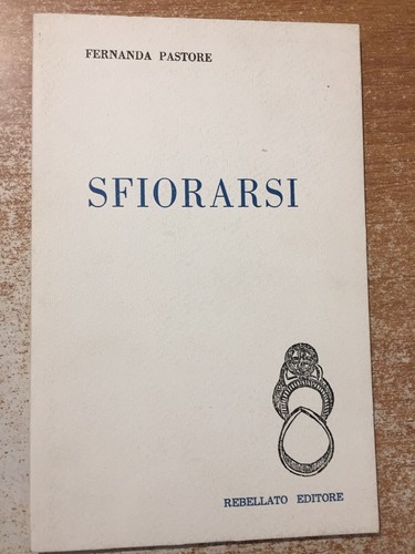 Sfiorarsi poesie fernanda - sfiorarsi,