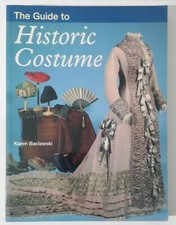 GUIDA AL COSTUME STORICO - KAREN BACLAWSKI - EDITO DA B. T. BATSFORD LTD 1995