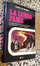 LA LUNGA FAME - DARIO LO SORDO - BIETTI - 1972 Campagna di Russia Guerra