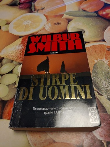 Stirpe uomini wilbur smith - stirpe, di