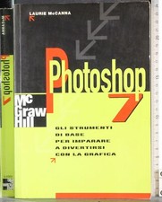 PHOTOSHOP 7. LAURIE MCCANNA. MC GRAW HILL.