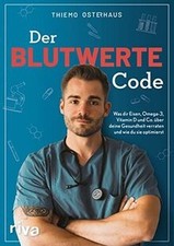Der Blutwerte-Code: Was dir