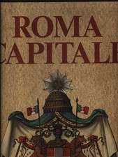 ROMA CAPITALE PRIMA EDIZIONE  CRESCENZI LUCIO EDITALIA 1988 