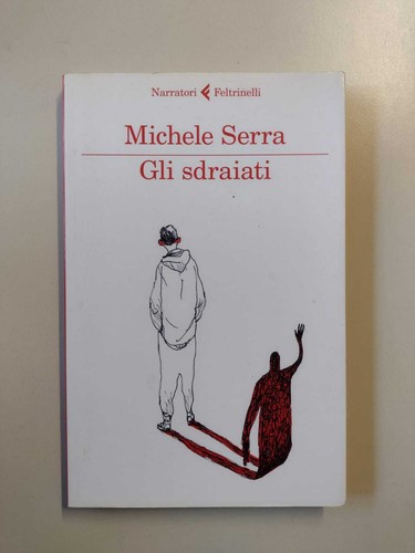 Gli sdraiati michele serra - gli,