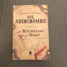 Joe Abercrombie - IL RICHIAMO DELLE SPADE - Prima Ed. Gargoyle 2013