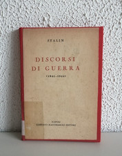 Discorsi di Guerra 1941-1944 - Stalin - Gaetano Macchiaroli Editore 1° Edizione