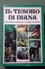 Il TESORO DI DIANA  Selezione Narratiiva sulla  Caccia 