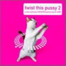TWIST THIS PUSSY 2 cd DJ VIBE