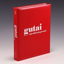 Gutai: Splendid Playground by Alexandra Munroe, et al.; VG+