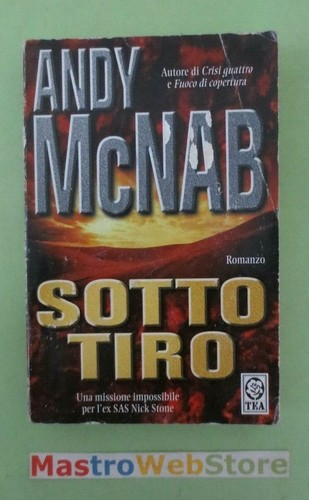 Andy mcnab sotto tiro - -,