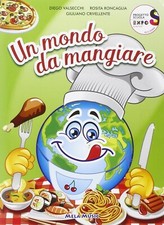 Un mondo da mangiare. Libro